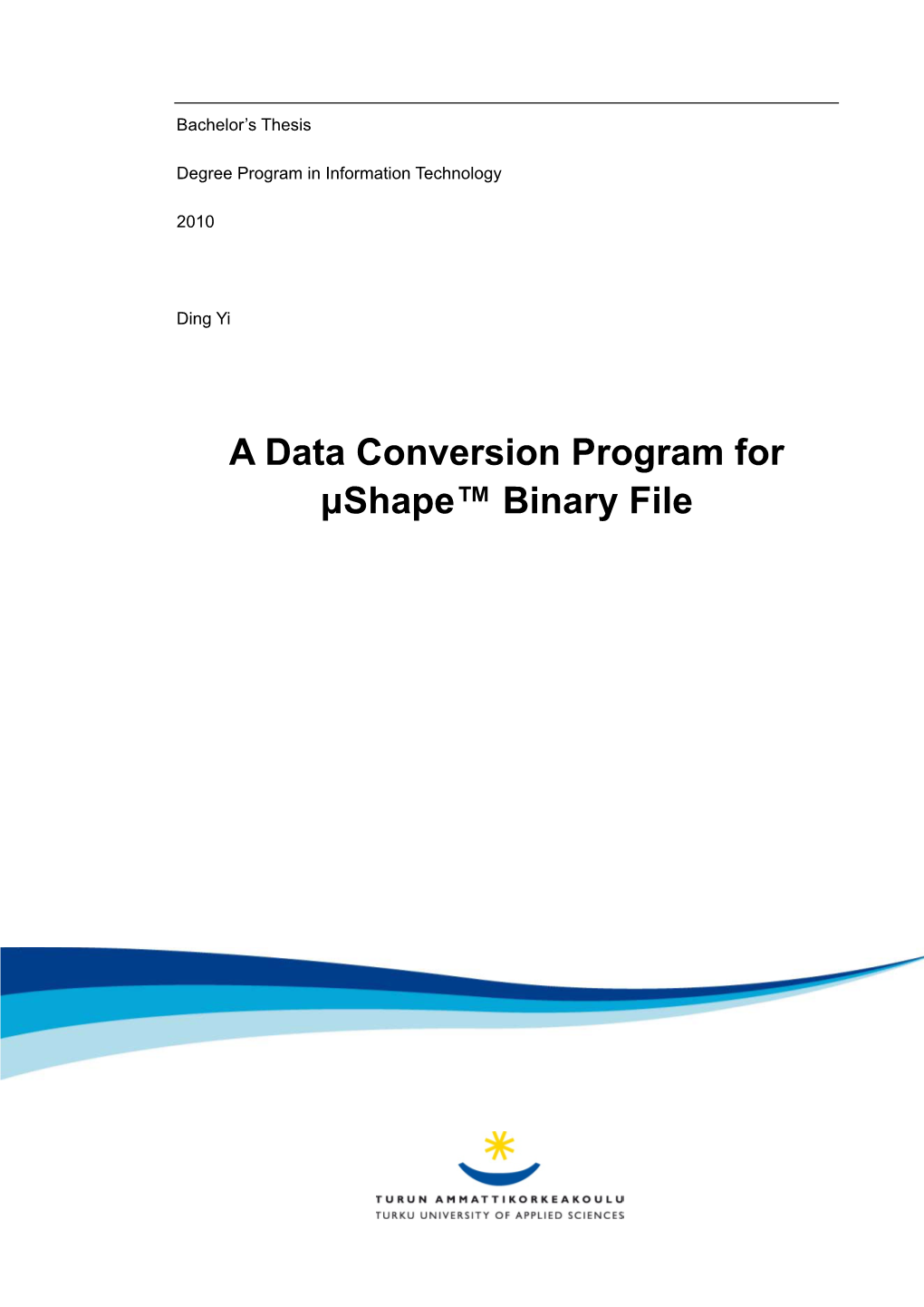 A Data Conversion Program for Μshape™ Binary File