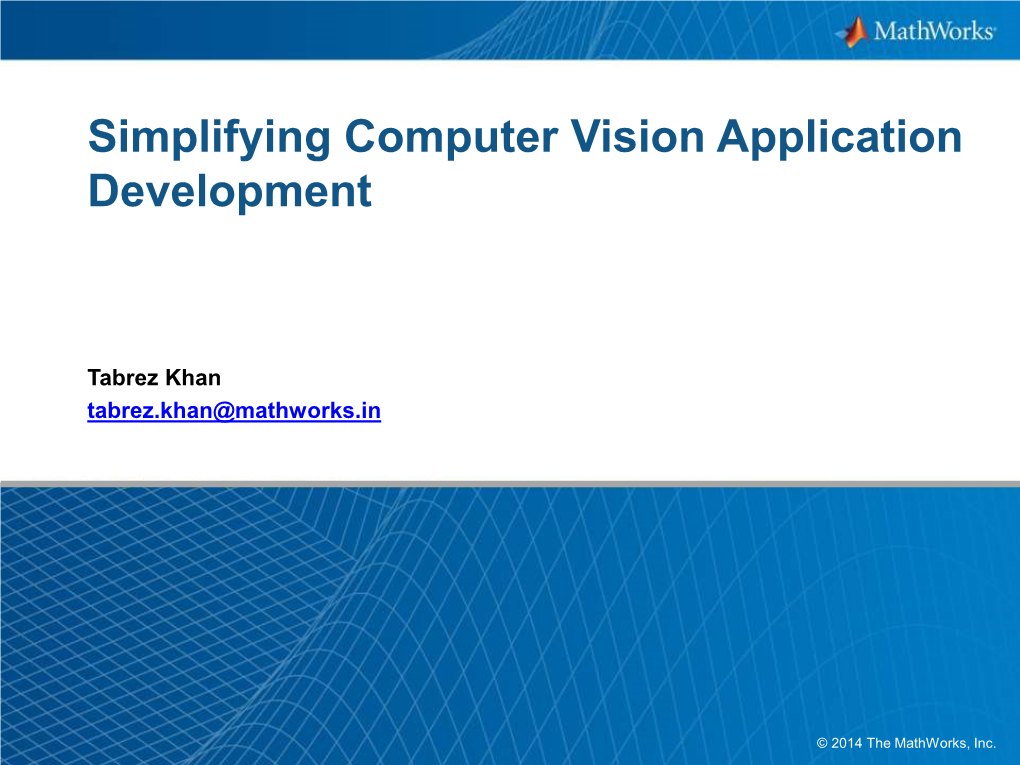 Simplifying Computer Vision Application Development