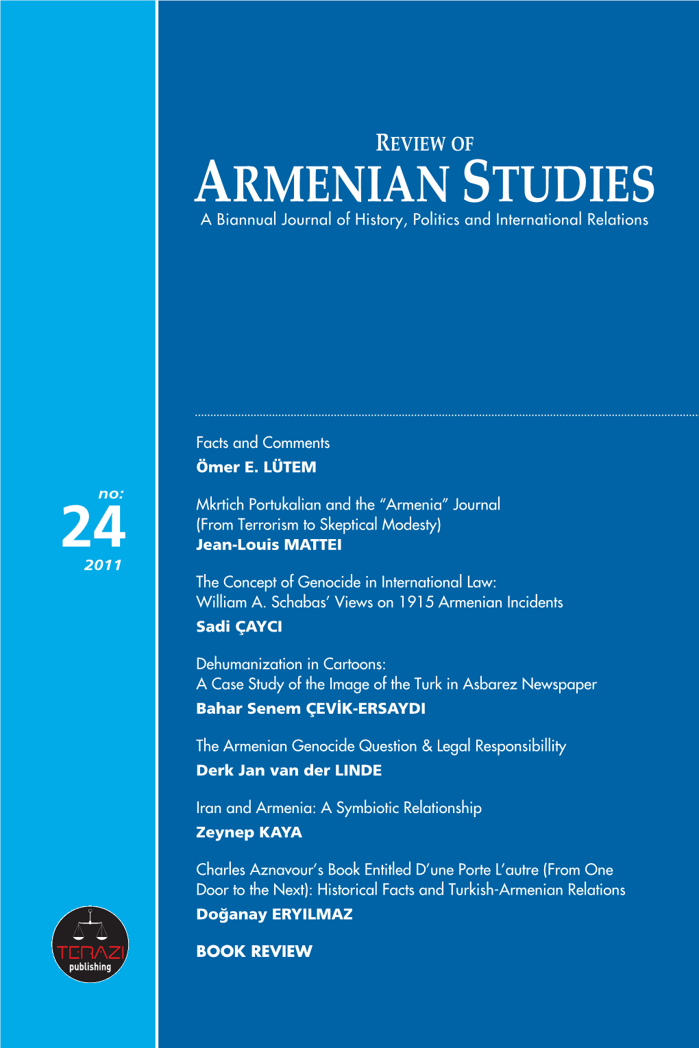 REVIEW of ARMENIAN STUDIES a Biannual Journal of History, Politics and International Relations