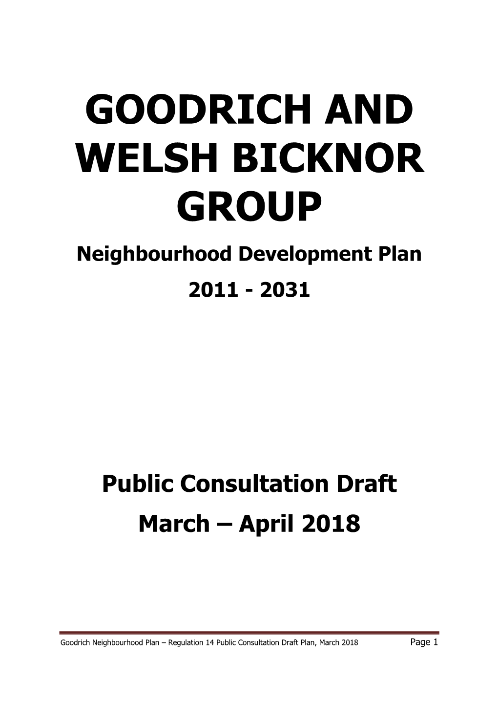 Goodrich and Welsh Bicknor Regulation 14 Neighbourhood