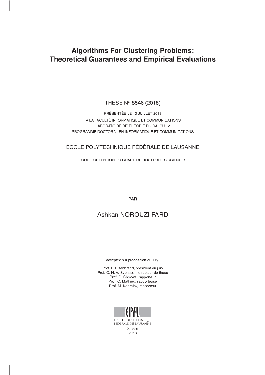 Algorithms for Clustering Problems: Theoretical Guarantees and Empirical Evaluations