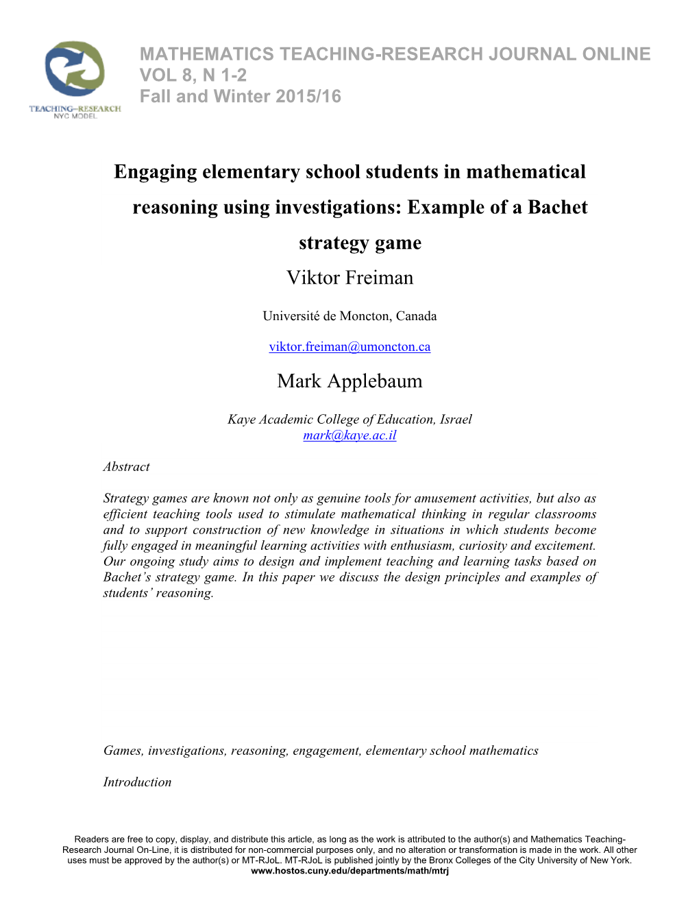 Engaging Elementary School Students in Mathematical Reasoning Using Investigations: Example of a Bachet Strategy Game Viktor Freiman