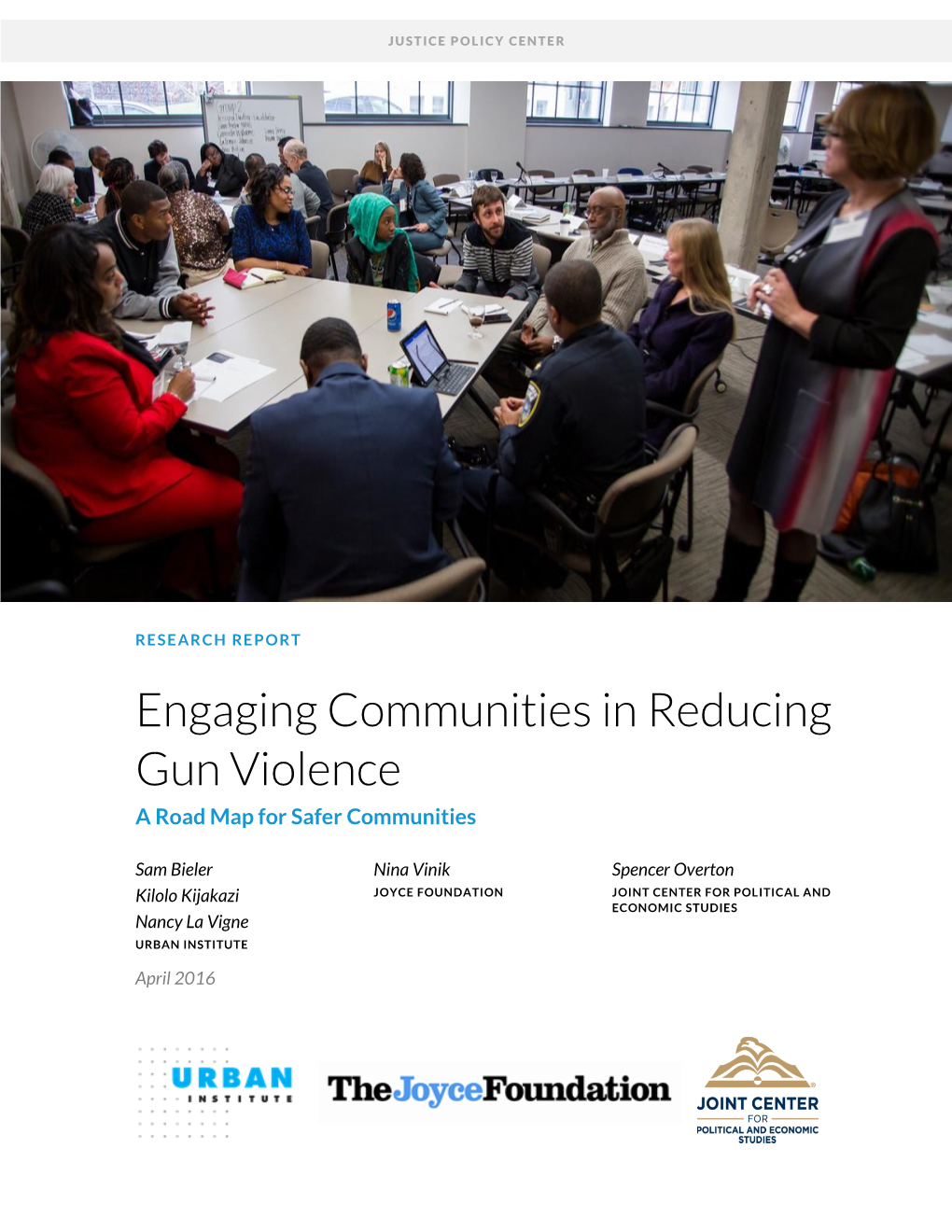 Engaging Communities in Reducing Gun Violence a Road Map for Safer Communities