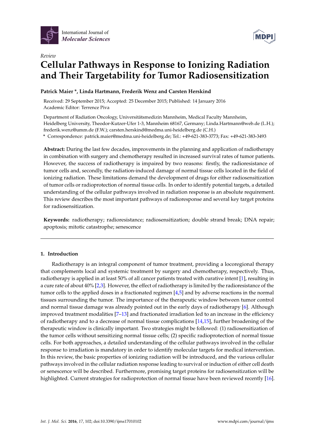 Cellular Pathways in Response to Ionizing Radiation and Their Targetability for Tumor Radiosensitization