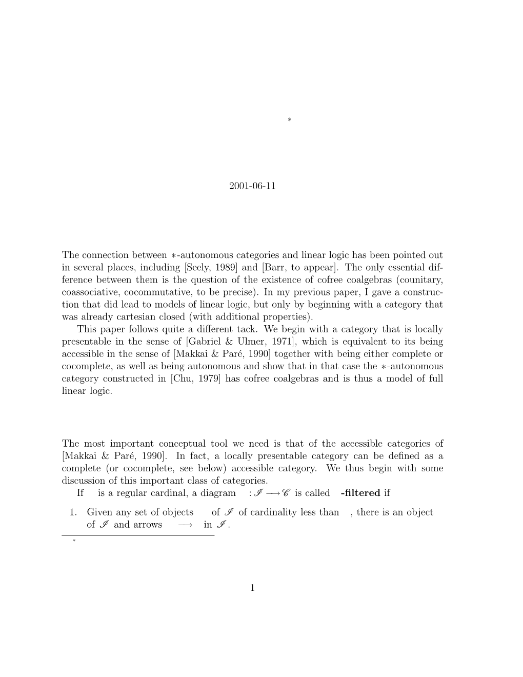 Accessible Categories and Models of Linear Logic Michael Barr∗ Department of Mathematics and Statistics Mcgill University Montreal, Quebec, Canada 2001-06-11