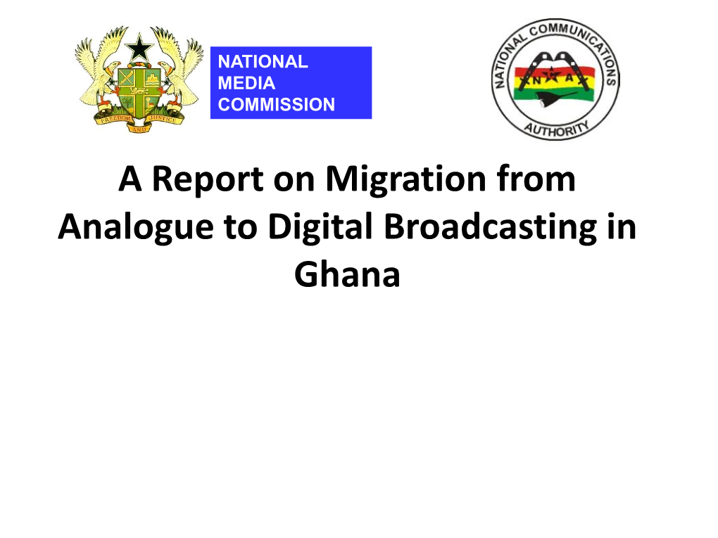 Ghana Migration from Analogue to Digital Broadcasting