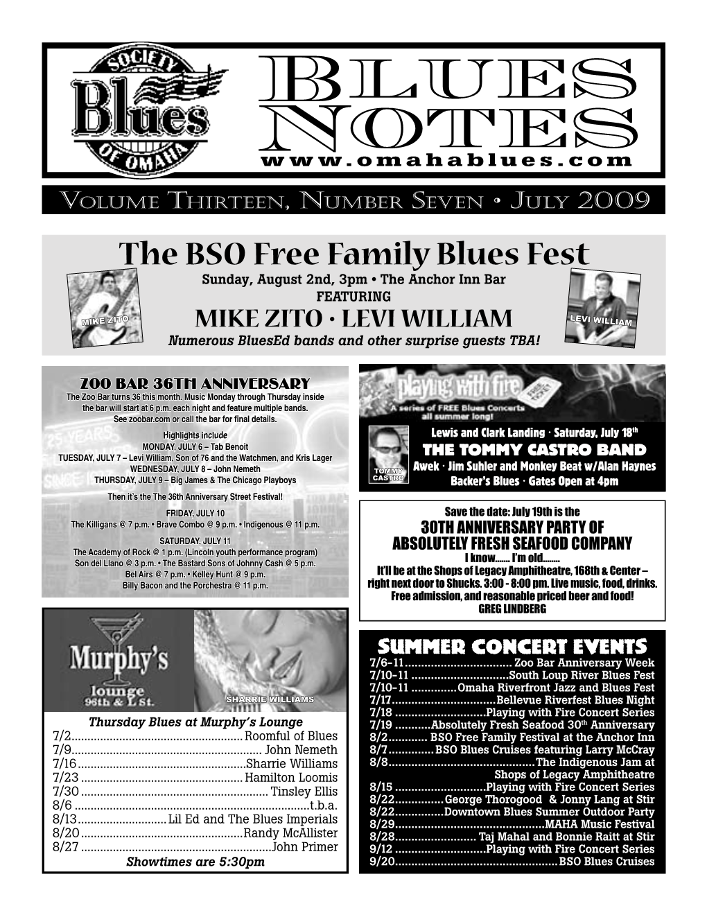 The BSO Free Family Blues Fest Sunday, August 2Nd, 3Pm • the Anchor Inn Bar Featuring