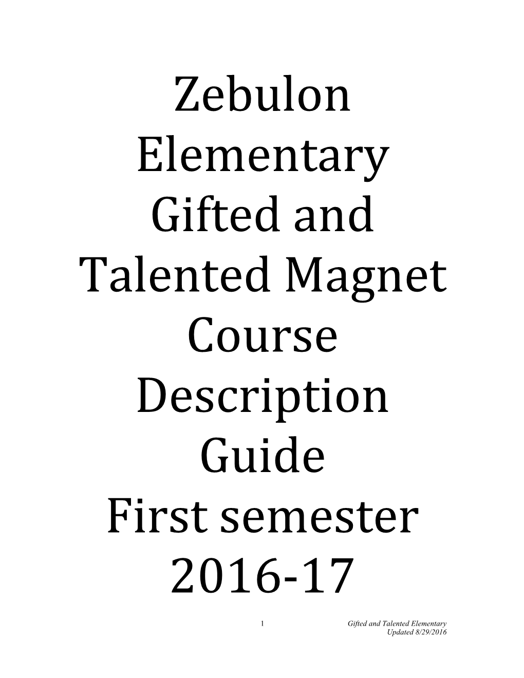 Zebulon Elementary Gifted and Talented Magnet Course Description Guide