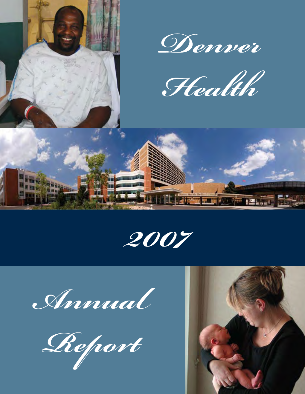 2007 Denver Health Annual Report