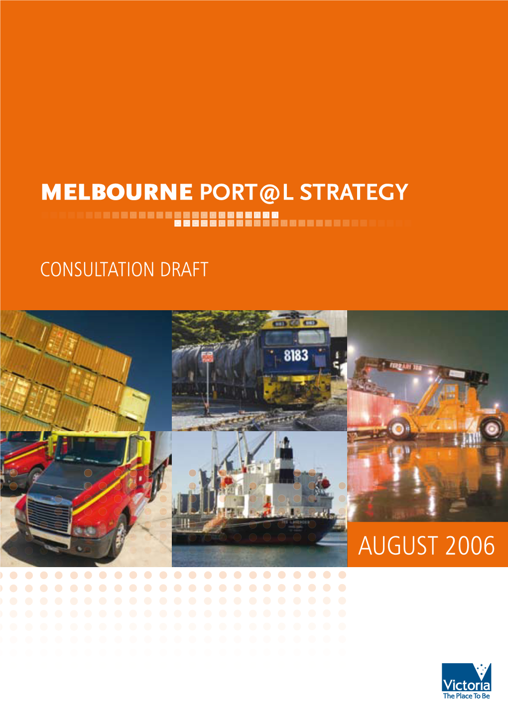 Melbourne Port@L Strategy Consultation Draft