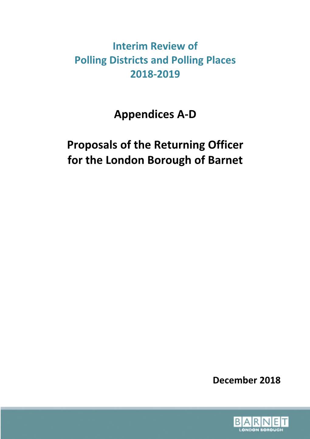 Appendices A-D Proposals of the Returning Officer for the London