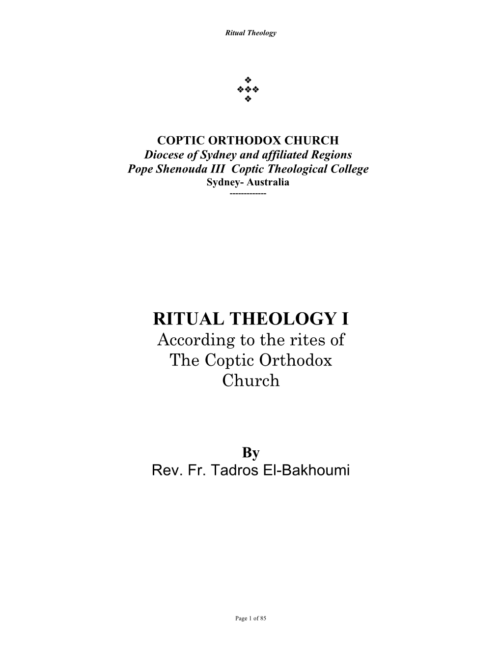 RITUAL THEOLOGY I According to the Rites of the Coptic Orthodox Church