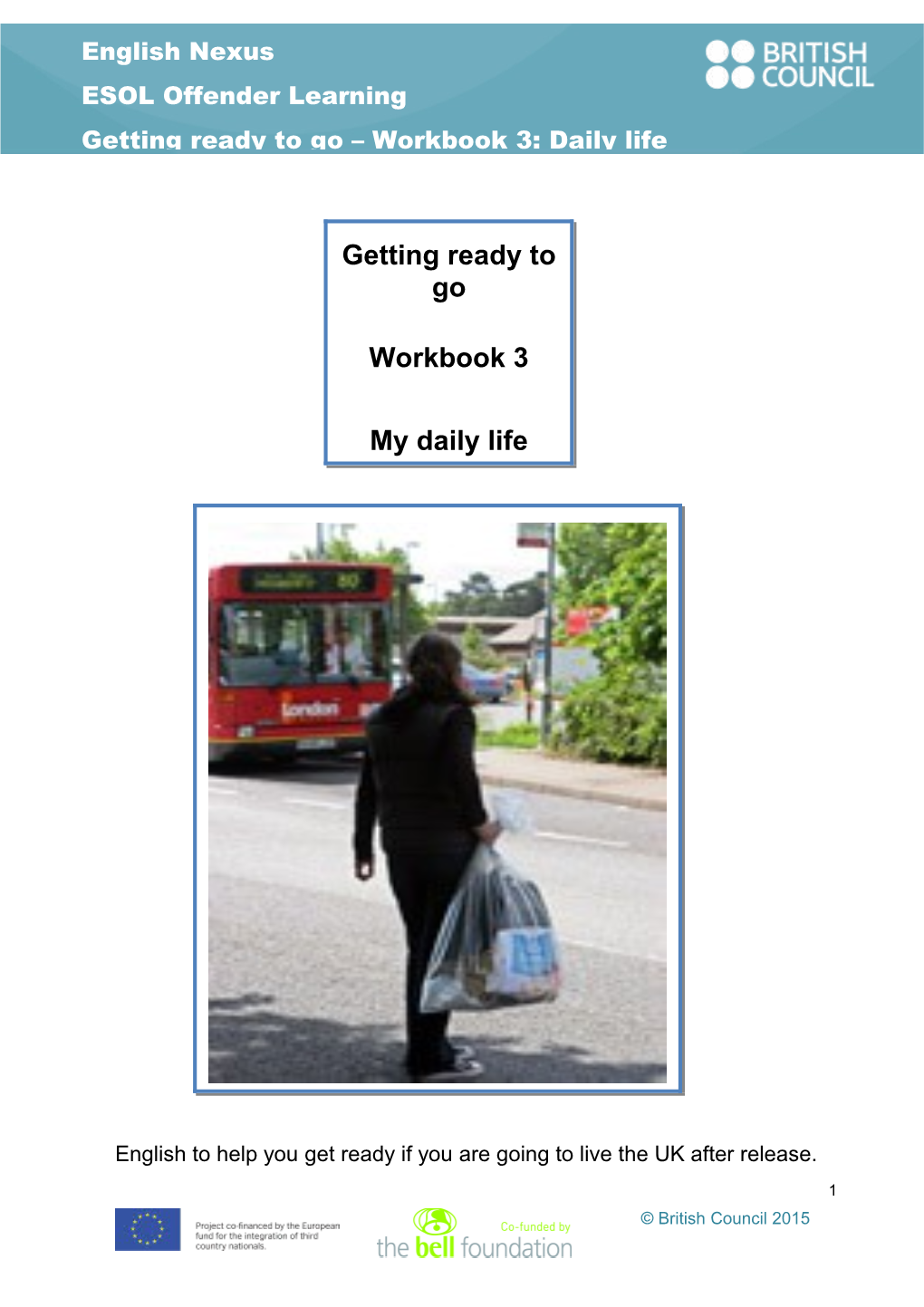 Getting Ready to Go Workbook 3: My Daily Life