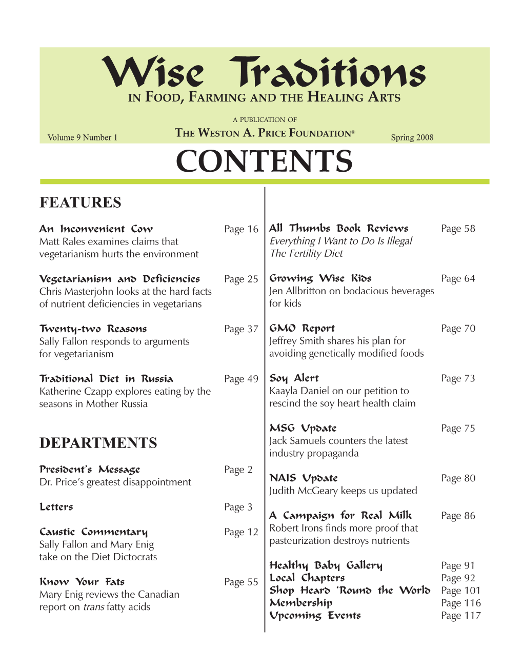 Wise Traditions Examines the Various Arguments for Nicholas Gonzalez, MD Trauger Groh Vegetarianism and Veganism, Especially the Proposition That Avoidance Joann S