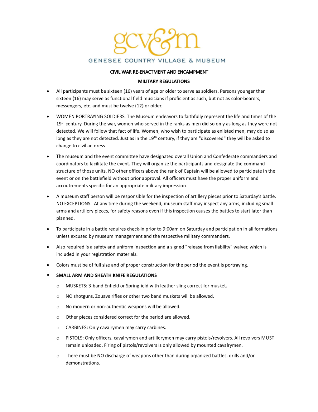 CIVIL WAR RE-ENACTMENT and ENCAMPMENT MILITARY REGULATIONS  All Participants Must Be Sixteen (16) Years of Age Or Older to Serve As Soldiers