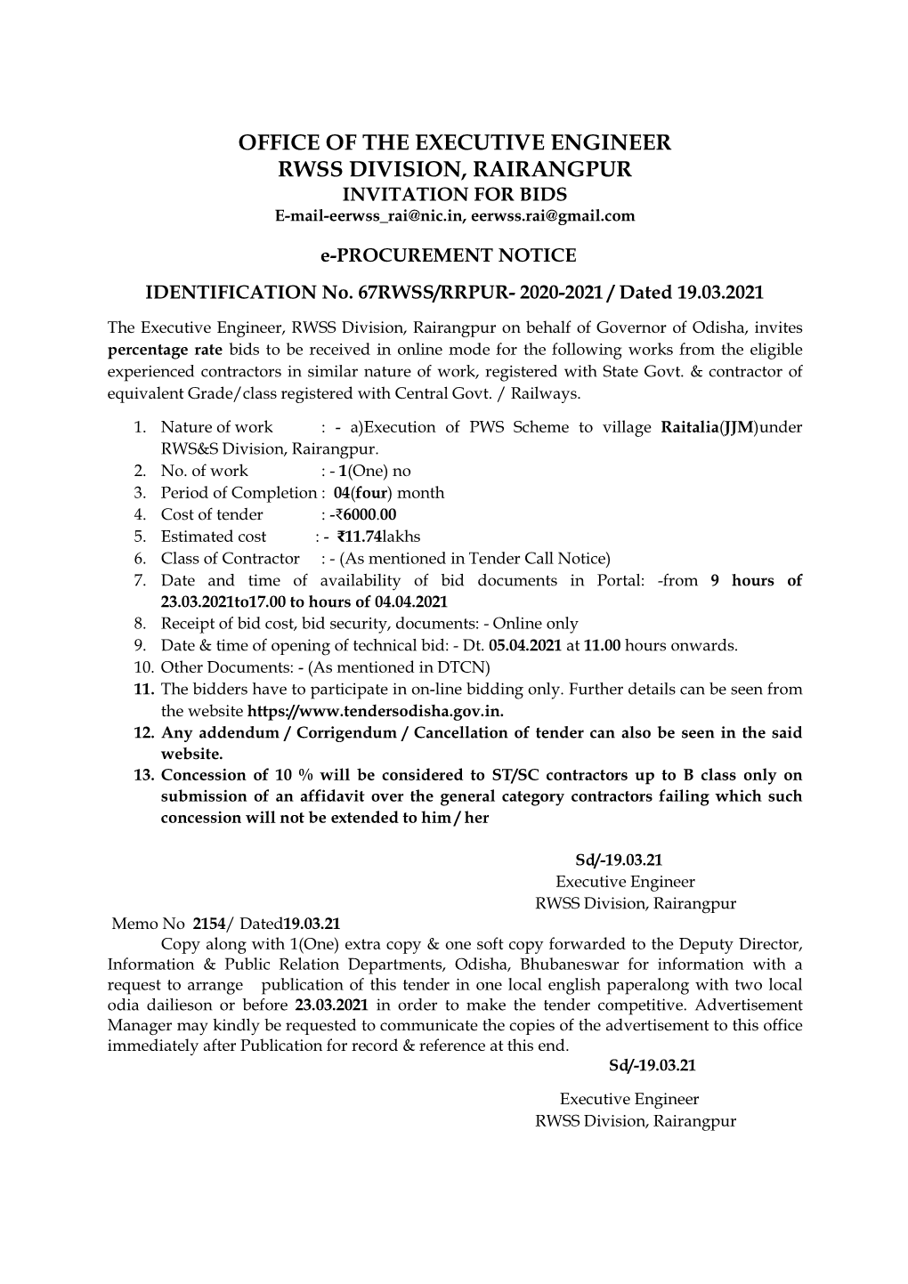 OFFICE of the EXECUTIVE ENGINEER RWSS DIVISION, RAIRANGPUR INVITATION for BIDS E-Mail-Eerwss Rai@Nic.In, Eerwss.Rai@Gmail.Com