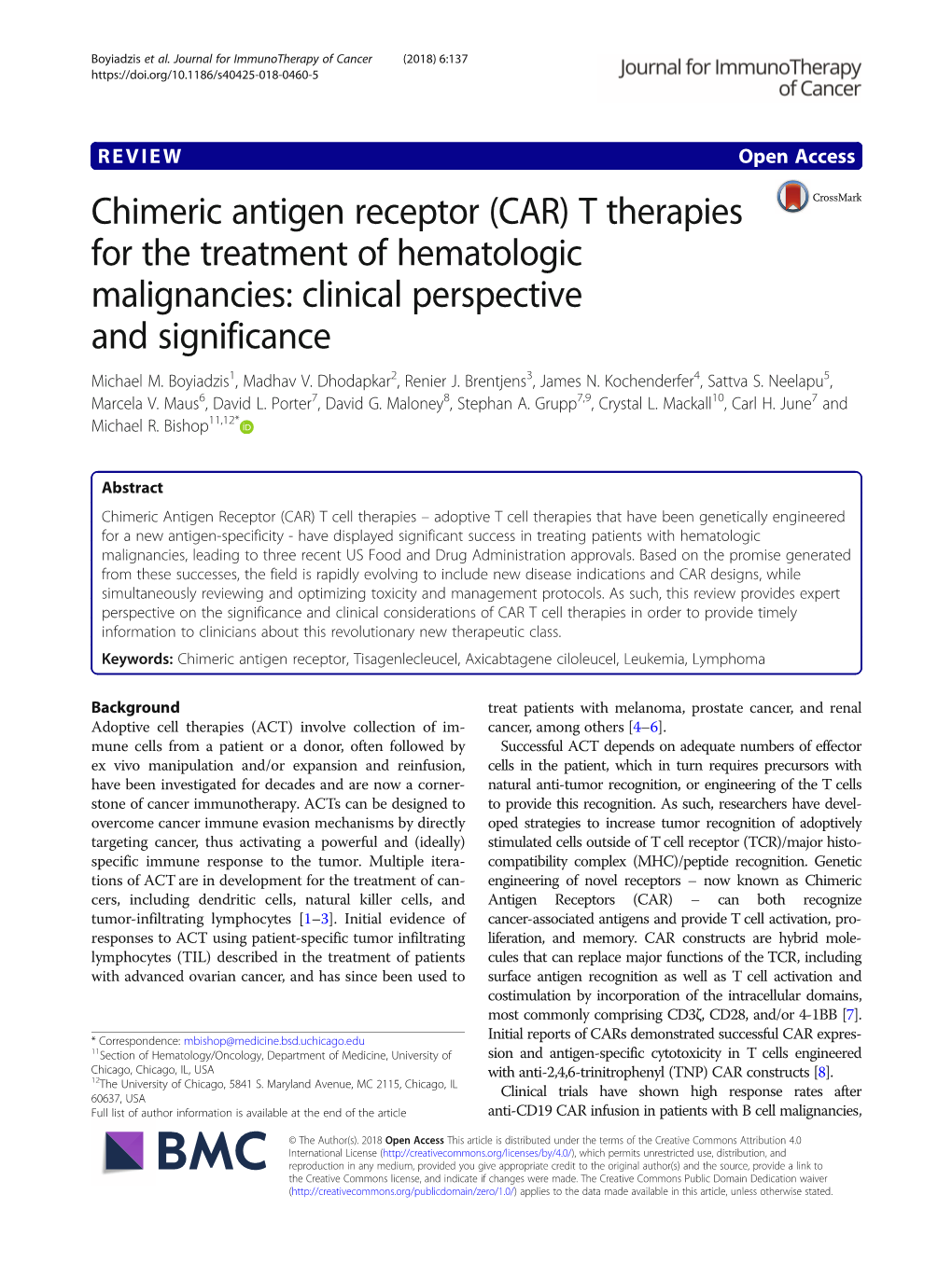 Chimeric Antigen Receptor (CAR) T Therapies for the Treatment of Hematologic Malignancies: Clinical Perspective and Significance Michael M