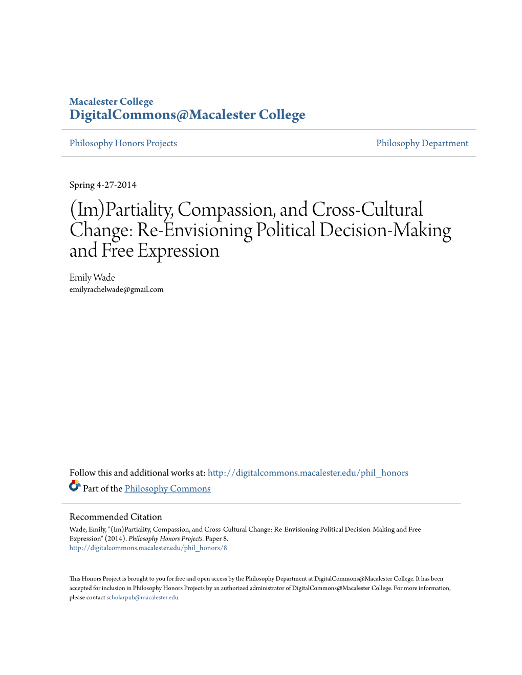(Im)Partiality, Compassion, and Cross-Cultural Change: Re-Envisioning Political Decision-Making and Free Expression Emily Wade Emilyrachelwade@Gmail.Com