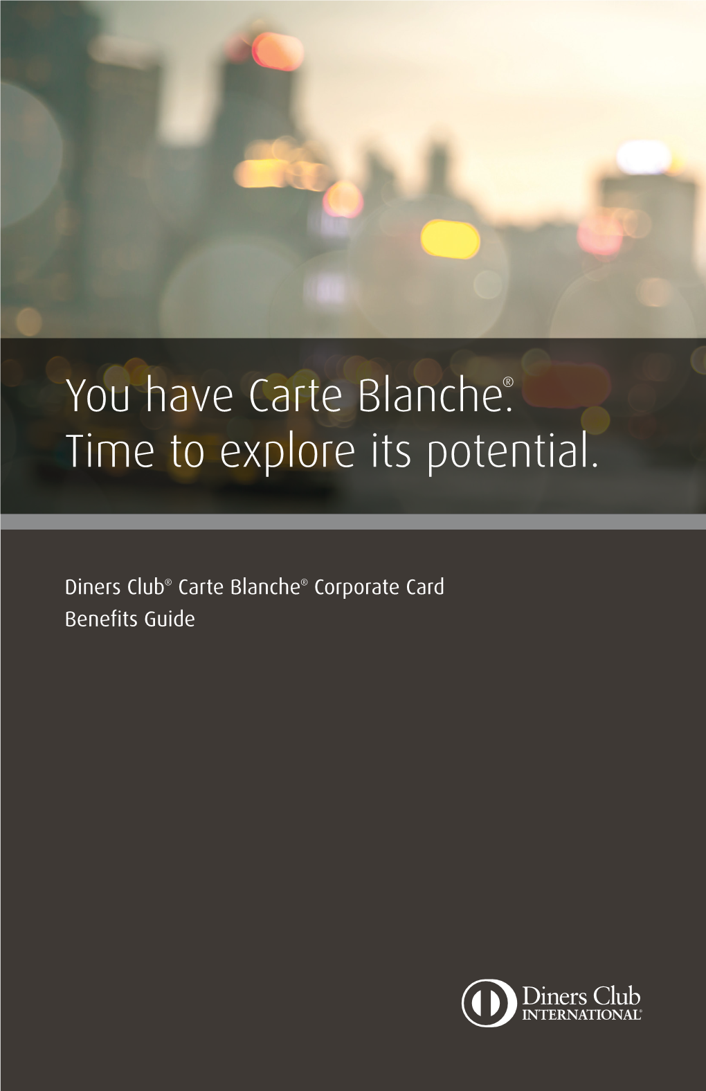 You Have Carte Blanche.® Time to Explore Its Potential