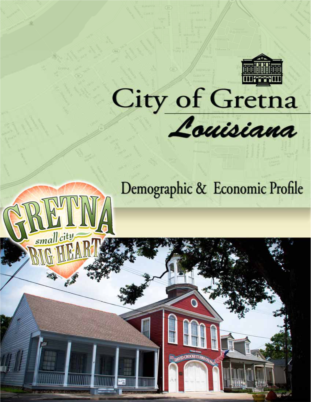 The City of Gretna, the Seat of Jefferson Parish, Is Located Within Louisiana’S Second Most Populated Parish