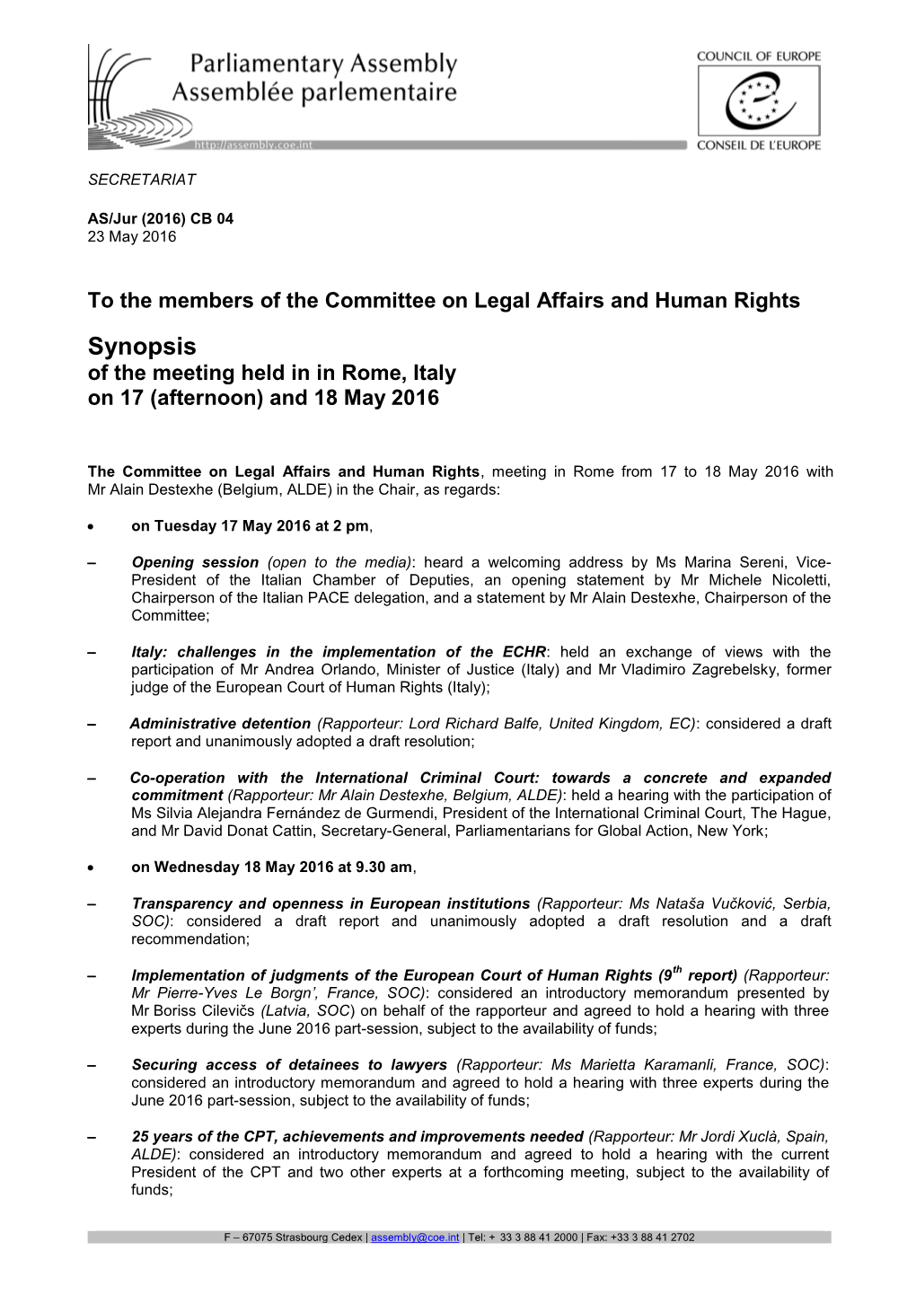 Synopsis of the Meeting Held in in Rome, Italy on 17 (Afternoon) and 18 May 2016