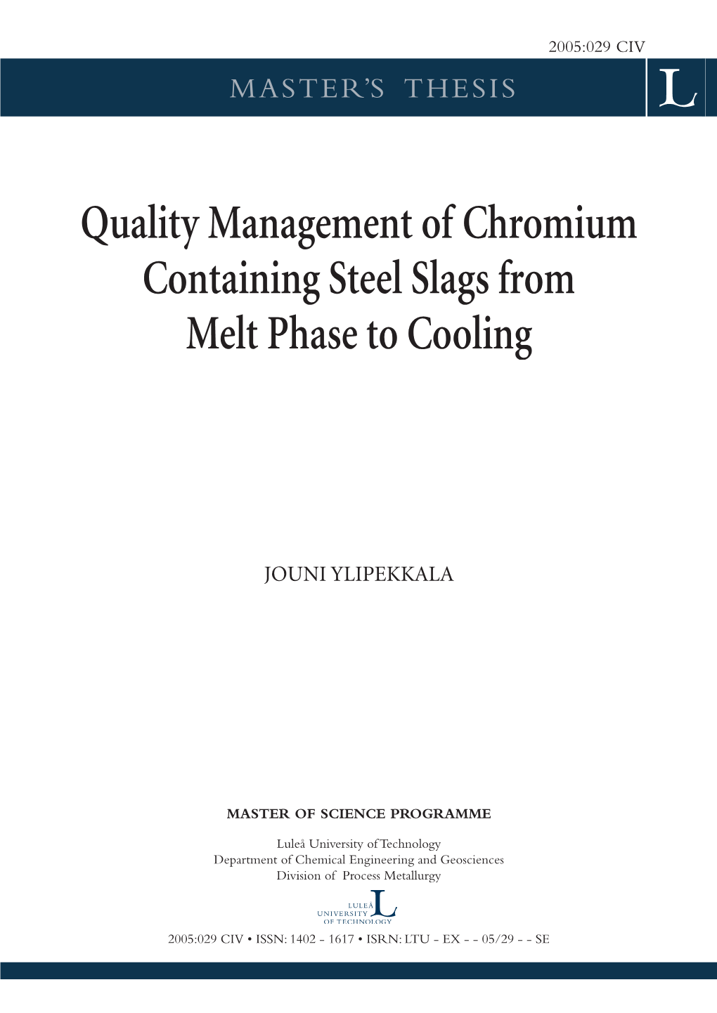 Quality Management of Chromium Containing Steel Slags from Melt Phase to Cooling