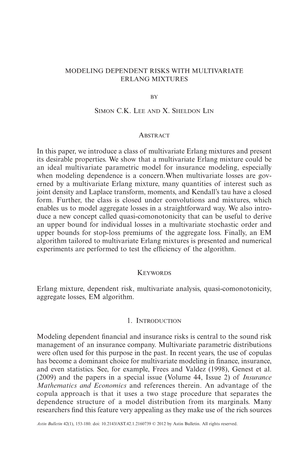 In This Paper, We Introduce a Class of Multivariate Erlang Mixtures and Present Its Desirable Properties