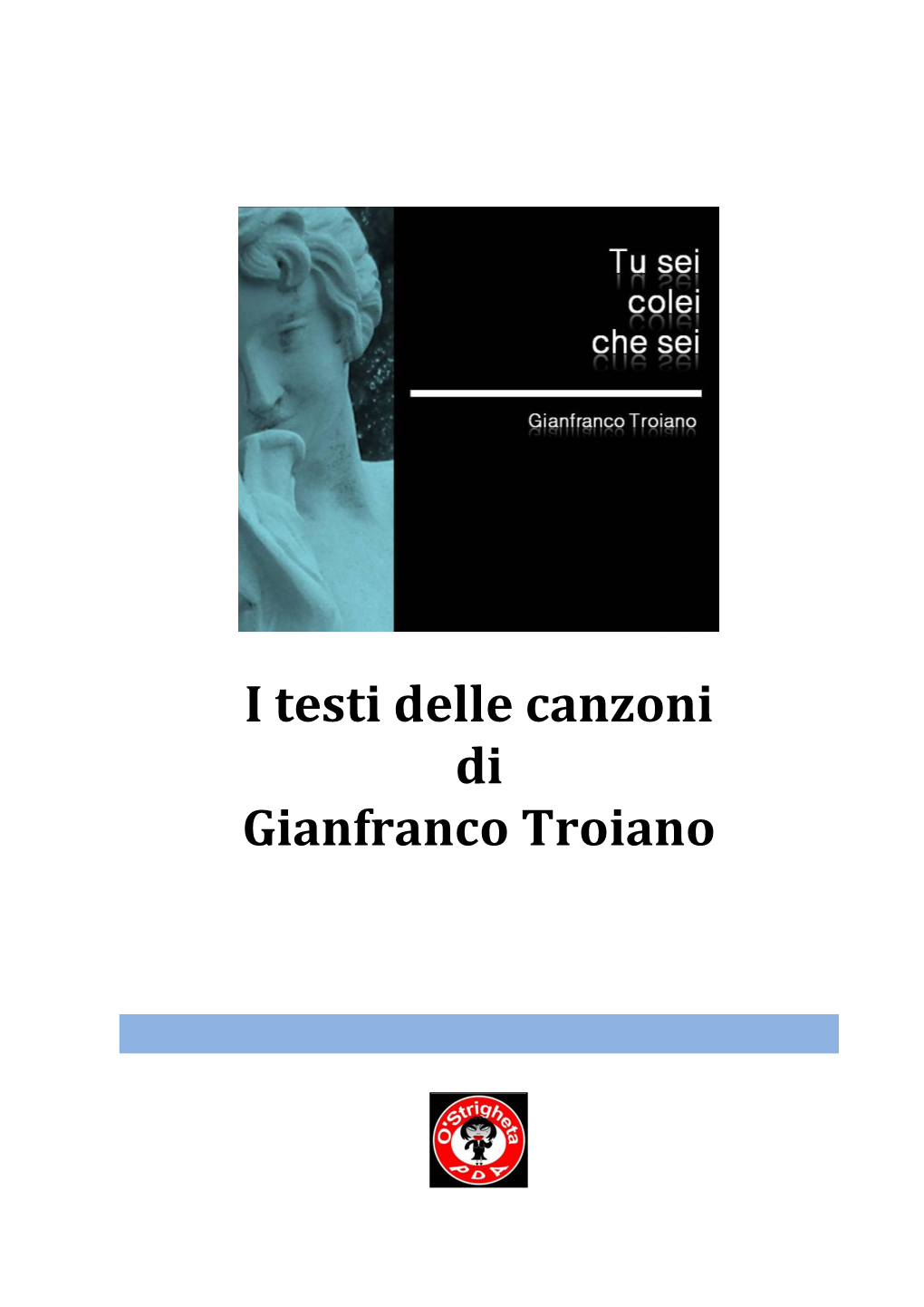 I Testi Delle Canzoni Di Gianfranco Troiano