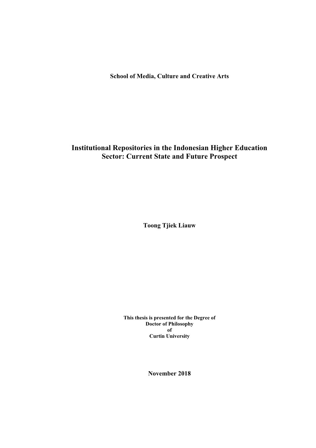 Institutional Repositories in the Indonesian Higher Education Sector: Current State and Future Prospect