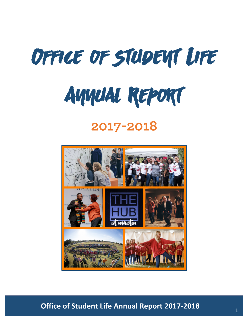 Office of Student Life Annual Report 2017-2018 1