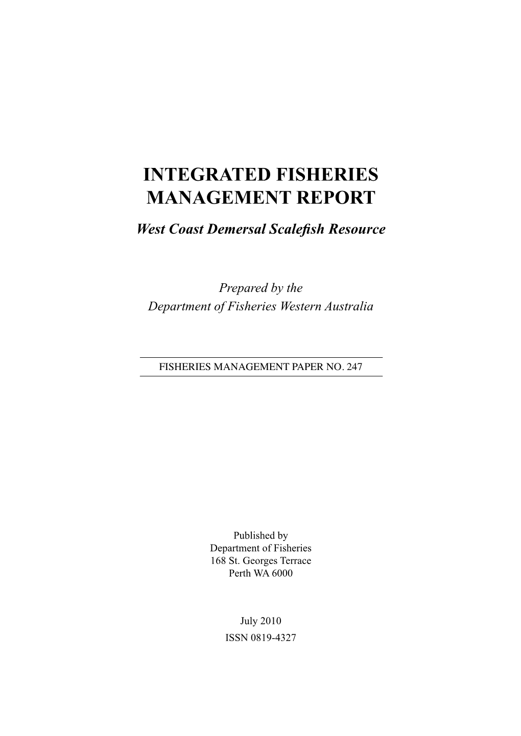 INTEGRATED FISHERIES MANAGEMENT REPORT West Coast Demersal Scalefish Resource