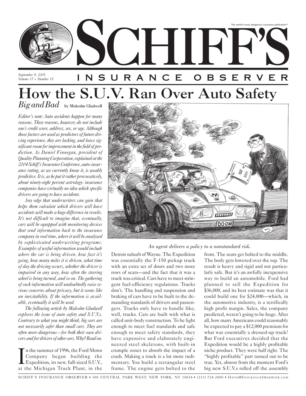 September 9, 2005 Vol. 17, No. 15 How the S.U.V. Ran Over Auto Safety