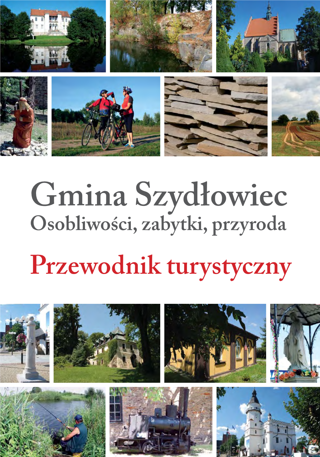 Gmina Szydłowiec Osobliwości, Zabytki, Przyroda Przewodnik Turystyczny