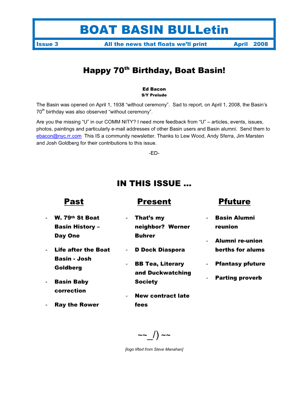 BOAT BASIN Bulletin Issue 3 All the News That Floats We’Ll Print April 2008