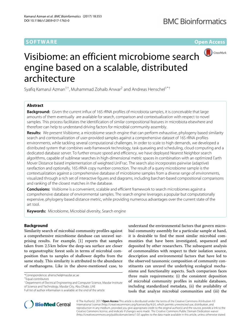 Visibiome: an Efficient Microbiome Search Engine Based on a Scalable, Distributed Architecture Syafiq Kamarul Azman1†, Muhammad Zohaib Anwar2 and Andreas Henschel1*†
