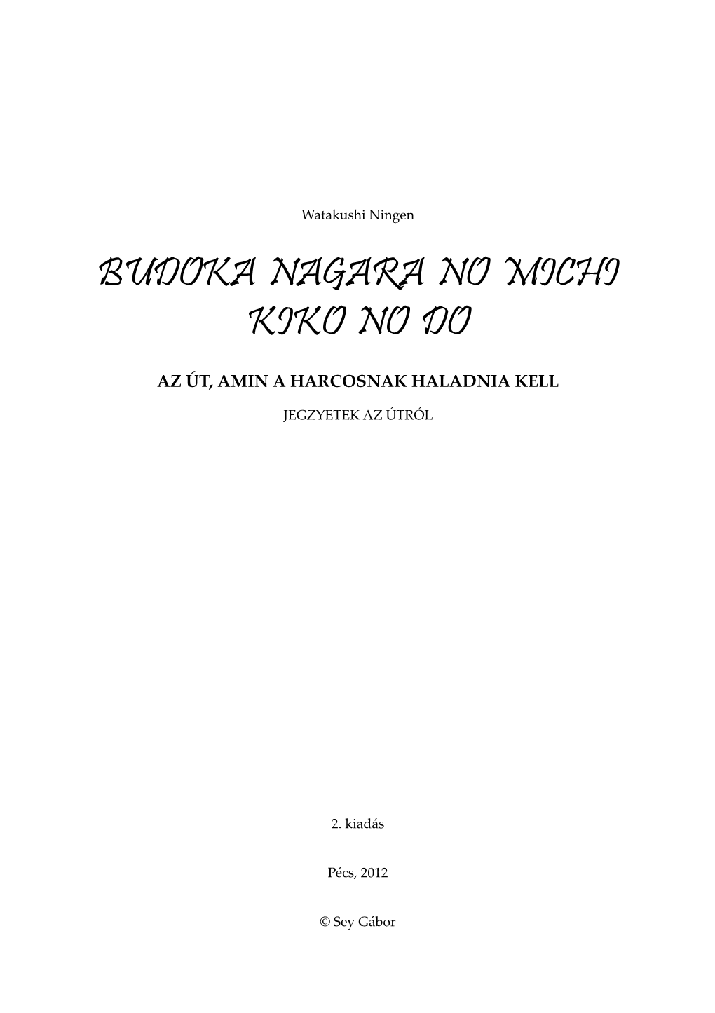 Budoka Nagara No Michi Kiko No Do (Szótár)