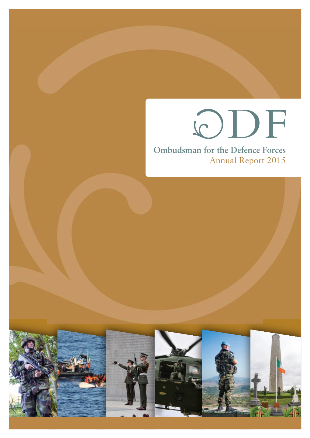 Ombudsman for the Defence Forces Annual Report 2015 Annual Report 2015