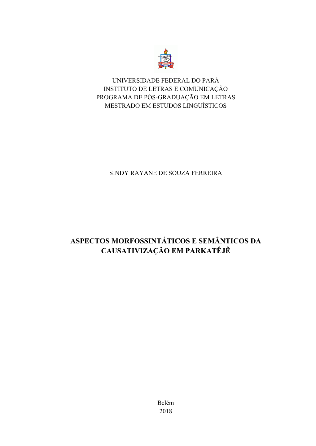 Aspectos Morfossintáticos E Semânticos Da Causativização Em Parkatêjê