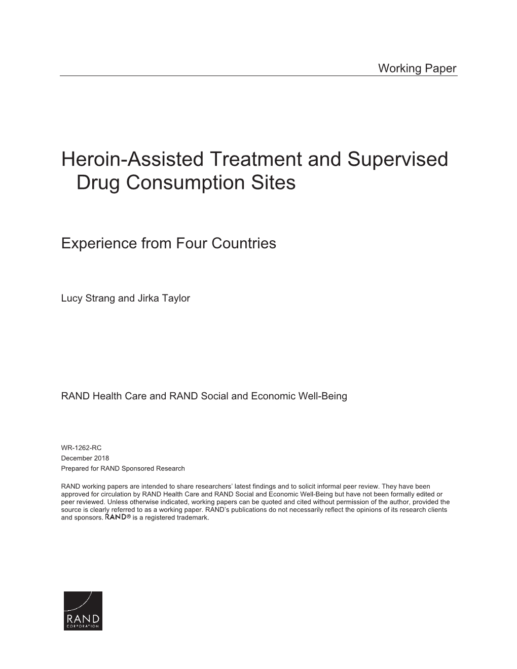 Heroin-Assisted Treatment and Supervised Drug Consumption Sites