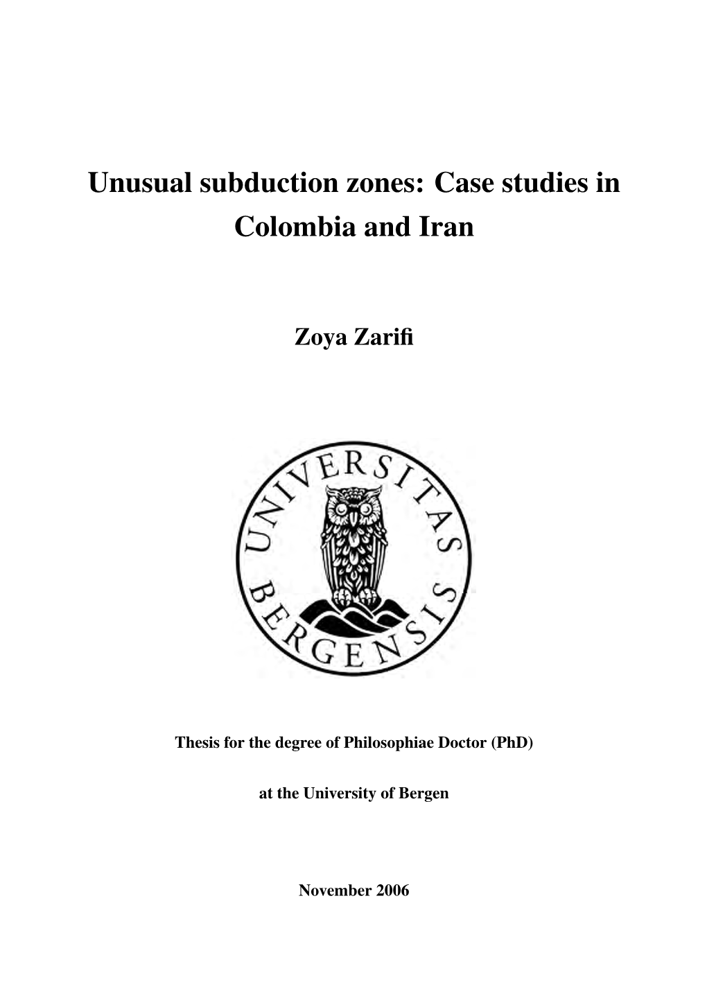 Unusual Subduction Zones: Case Studies in Colombia and Iran