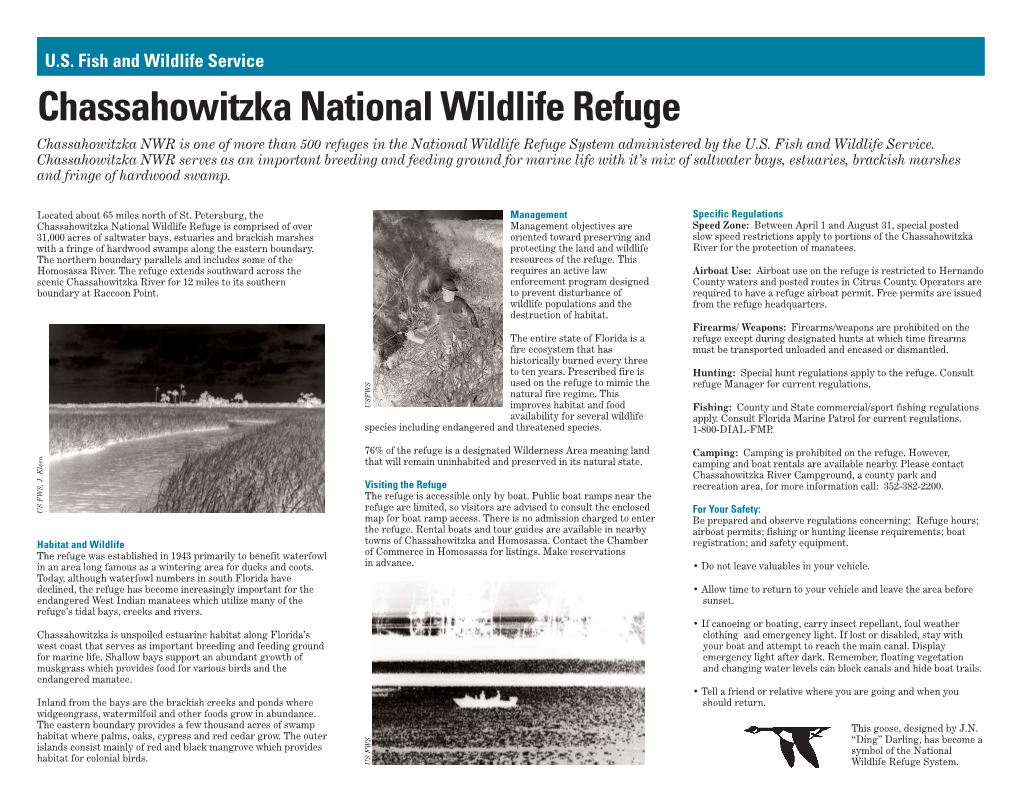 Chassahowitzka National Wildlife Refuge Chassahowitzka NWR Is One of More Than 500 Refuges in the National Wildlife Refuge System Administered by the U.S