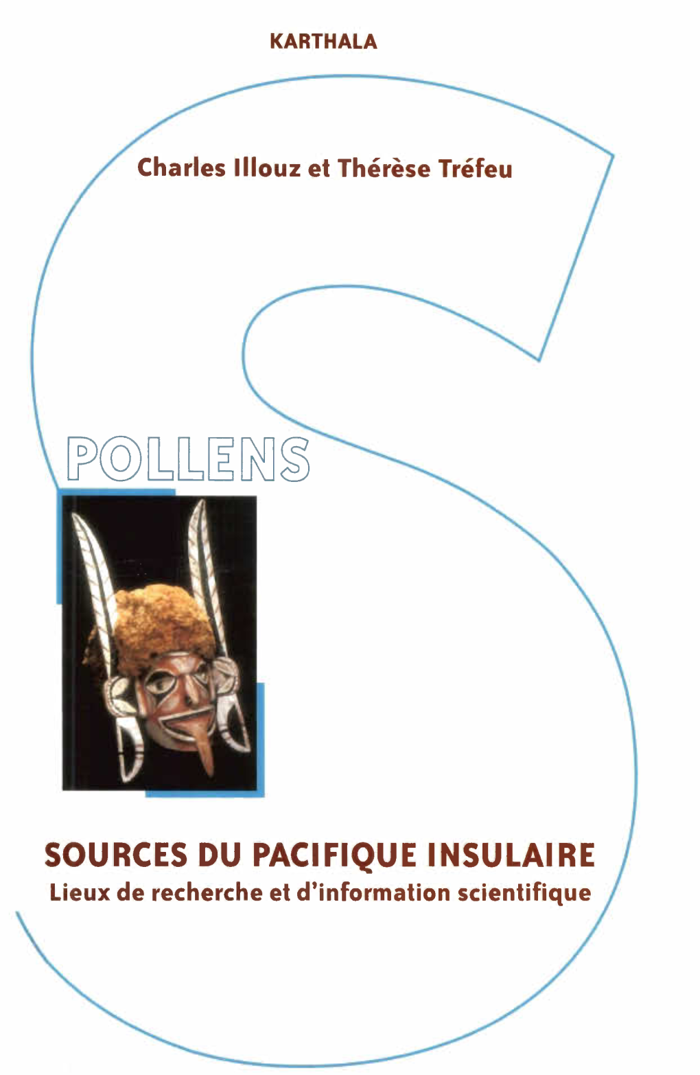 Sources Du Pacifique Insulaire : Lieux De Recherche Et D'information