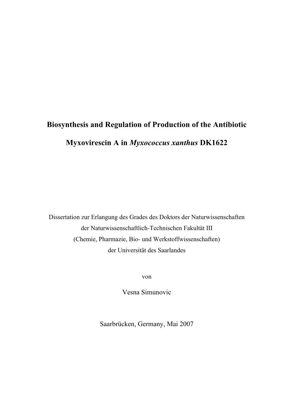 Genetic and Biochemical Studies of Biosynthesis