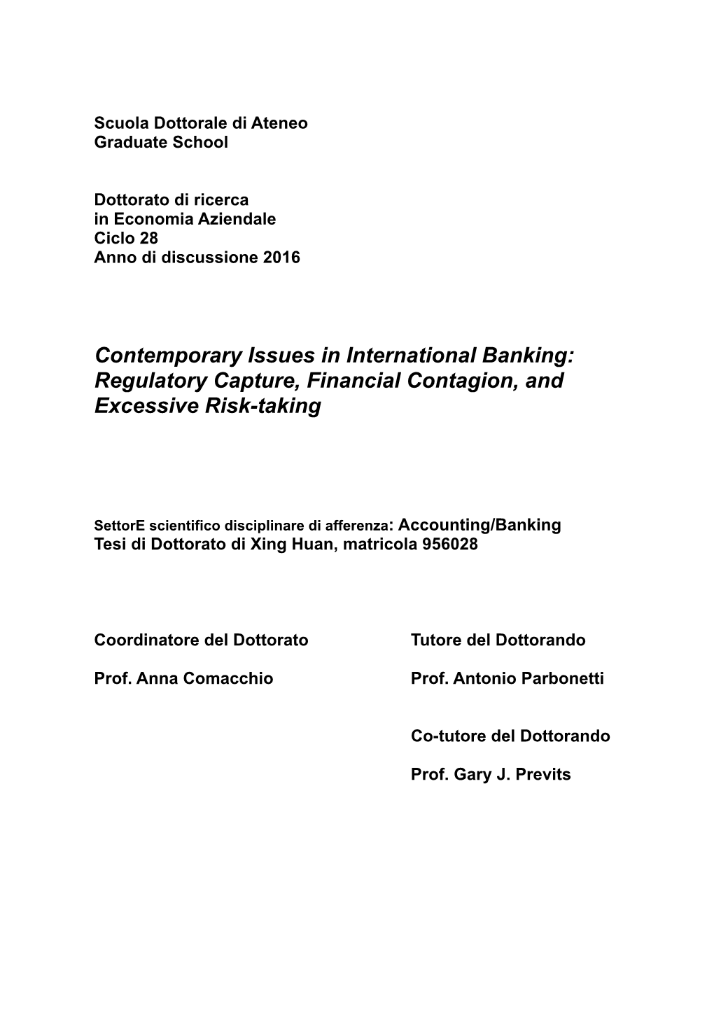 Regulatory Capture, Financial Contagion, and Excessive Risk-Taking