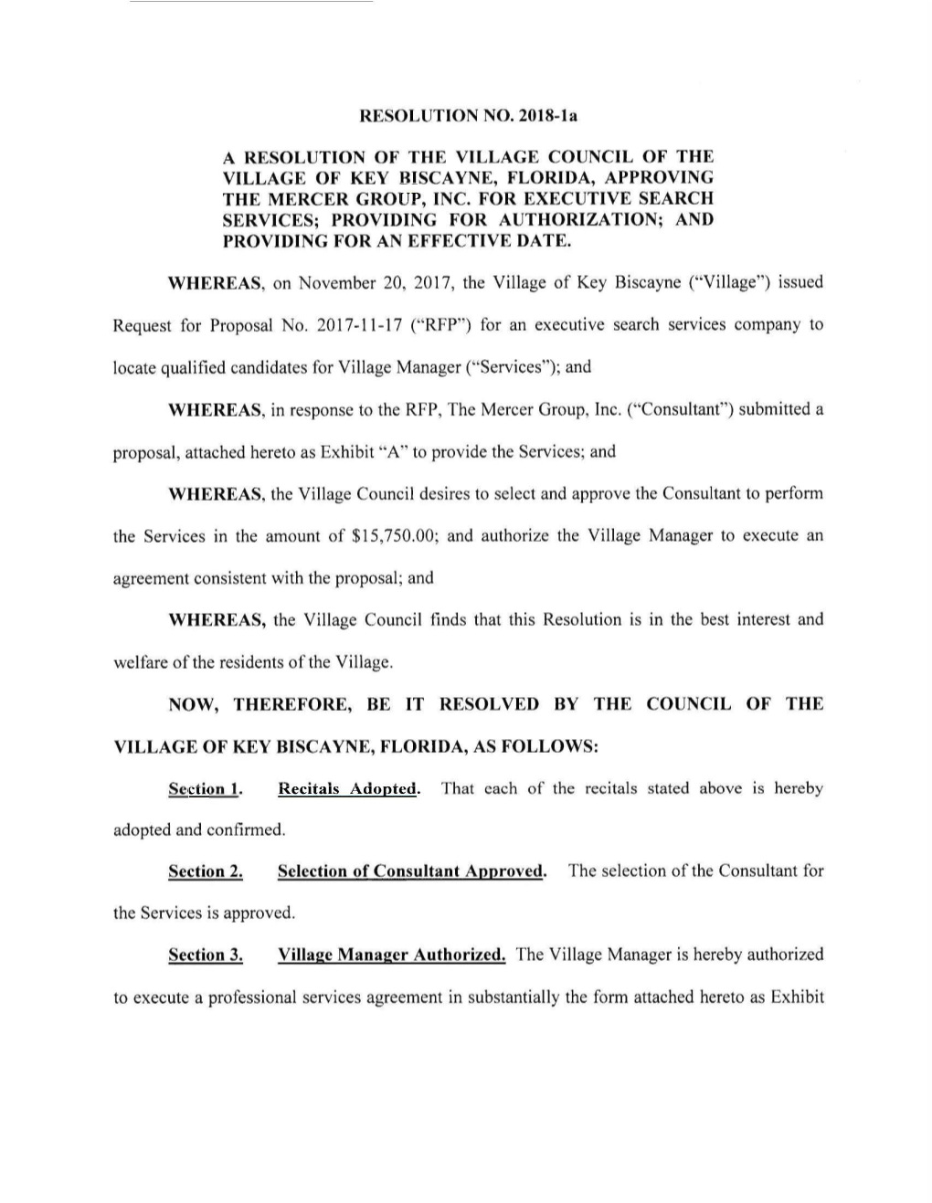 RESOLUTION NO. 2018-La a RESOLUTION of the VILLAGE COUNCIL of the VILLAGE of KEY BISCAYNE, FLORIDA, APPROVING the MERCER GROUP