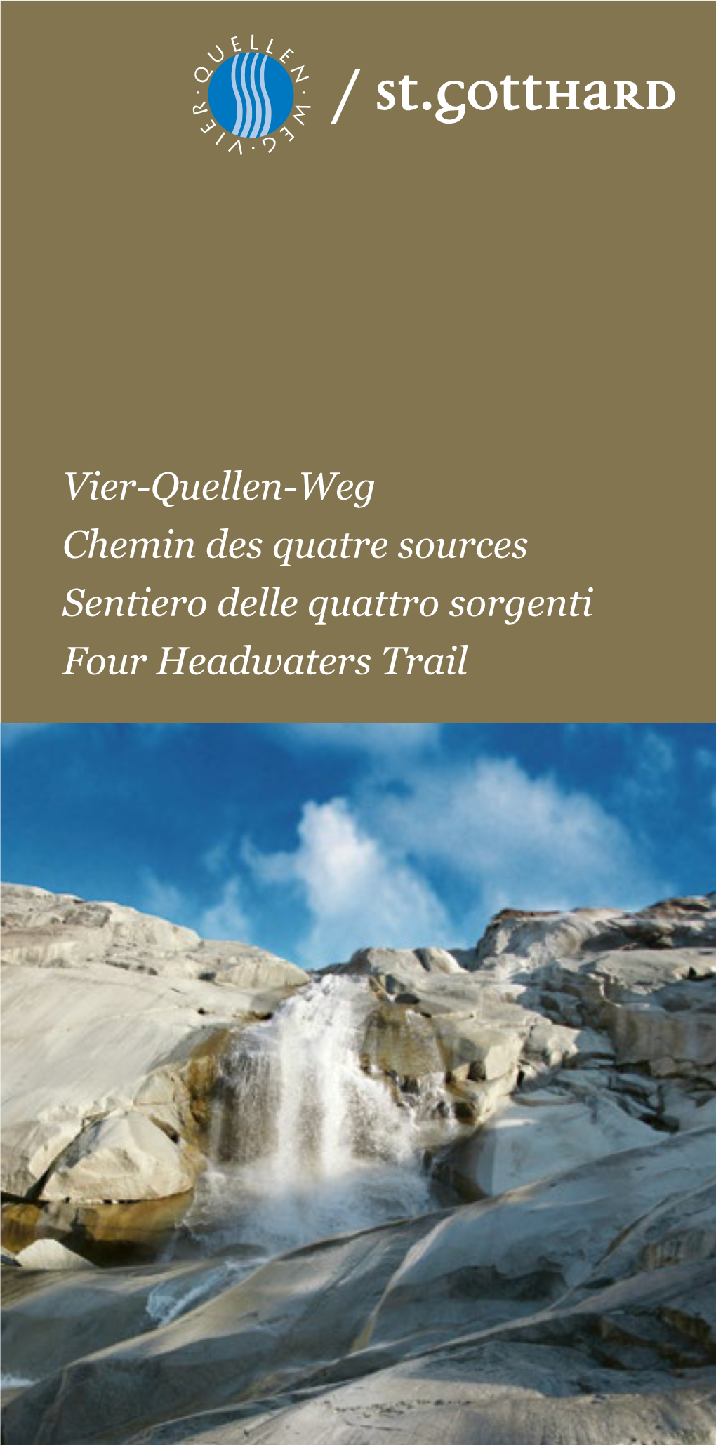 Vier-Quellen-Weg Chemin Des Quatre Sources Sentiero Delle Quattro
