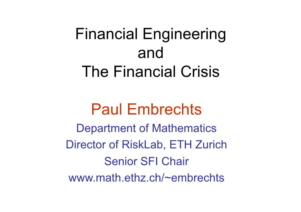 Financial Engineering and the Financial Crisis