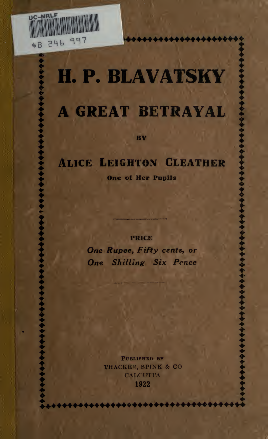 H. P. Blavatsky; a Great Betrayal