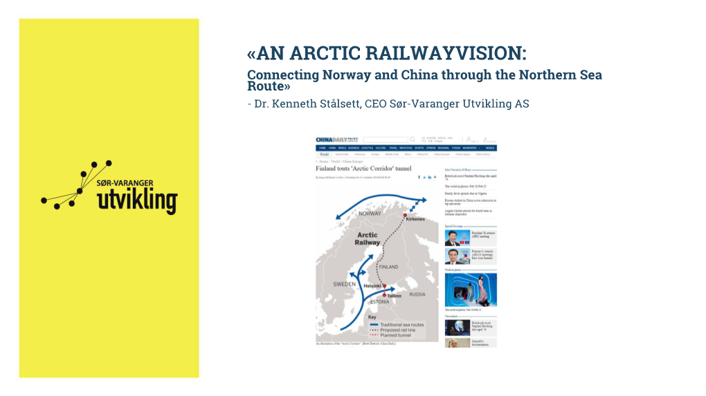 «AN ARCTIC RAILWAYVISION: Connecting Norway and China Through the Northern Sea Route» - Dr