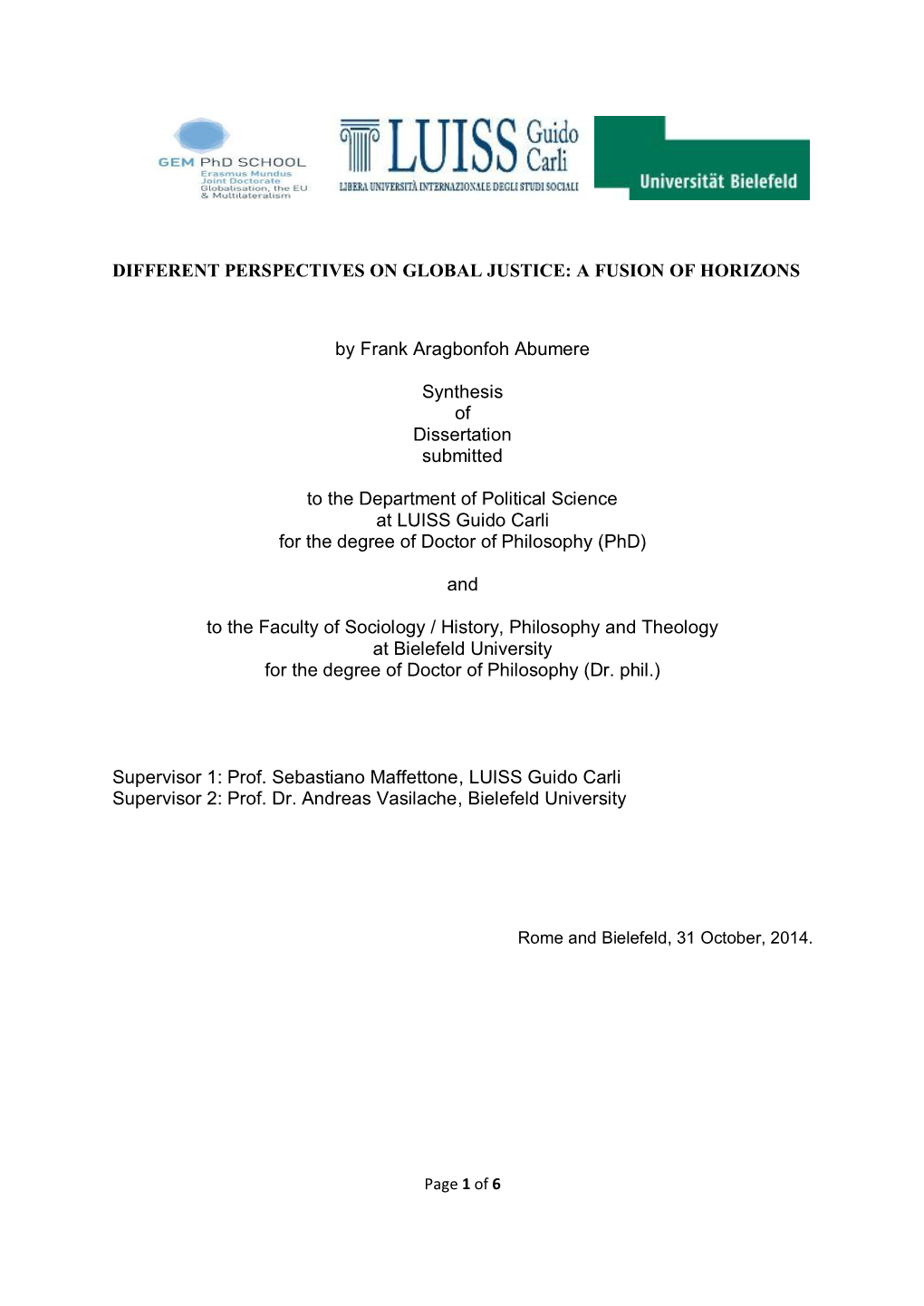A FUSION of HORIZONS by Frank Aragbonfoh Abumere Synthesis of Dissertation Submitted